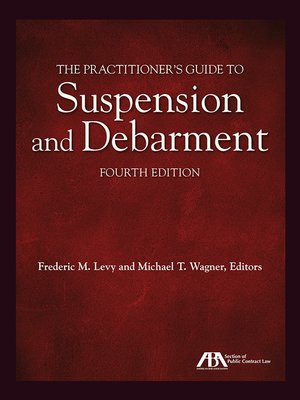 cover image of The Practitioner's Guide to Suspension and Debarment